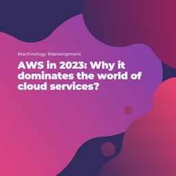 AWS in 2023: Why it dominates the world of cloud services?