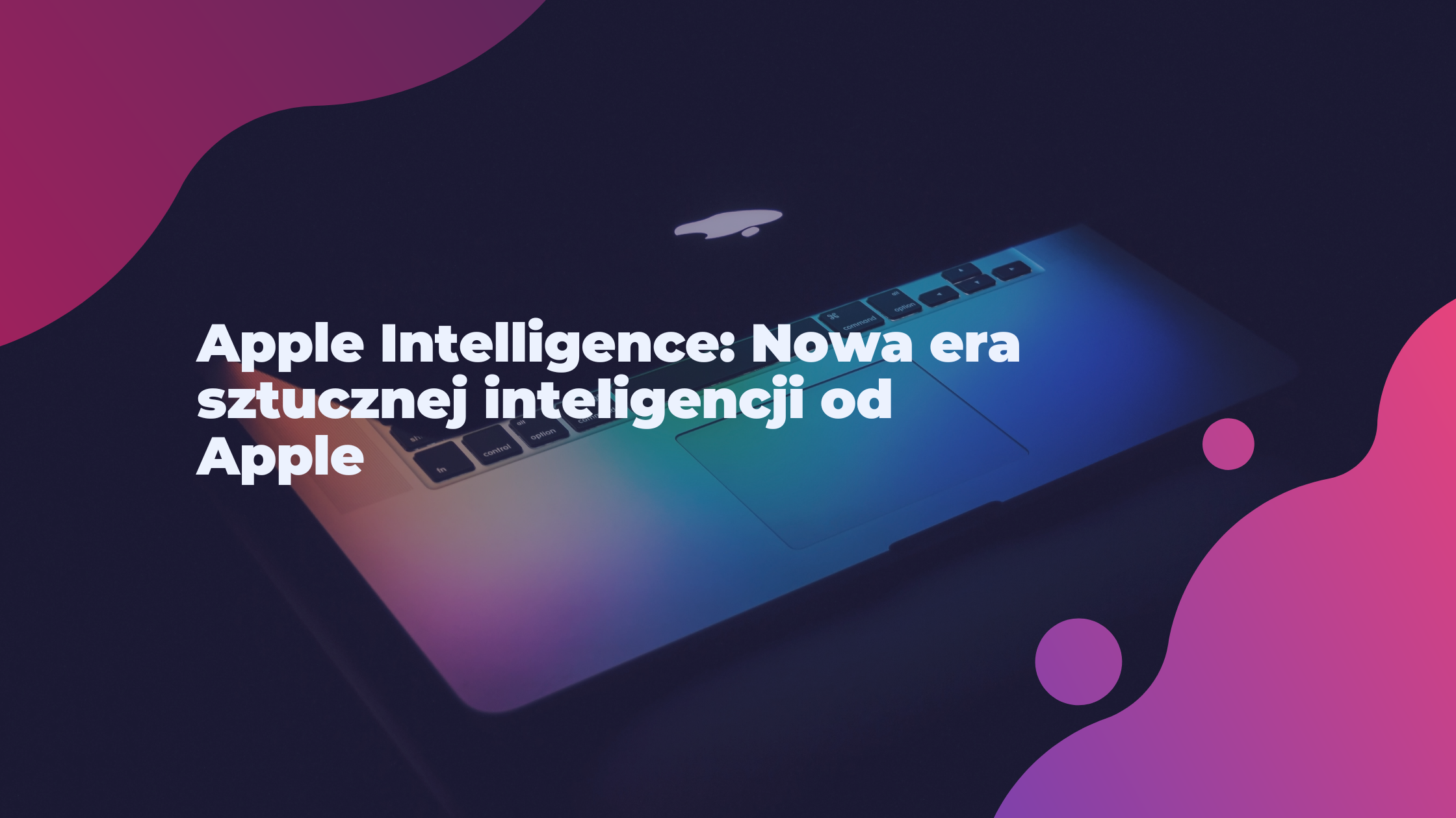 Apple Intelligence: Nowa era sztucznej inteligencji od Apple