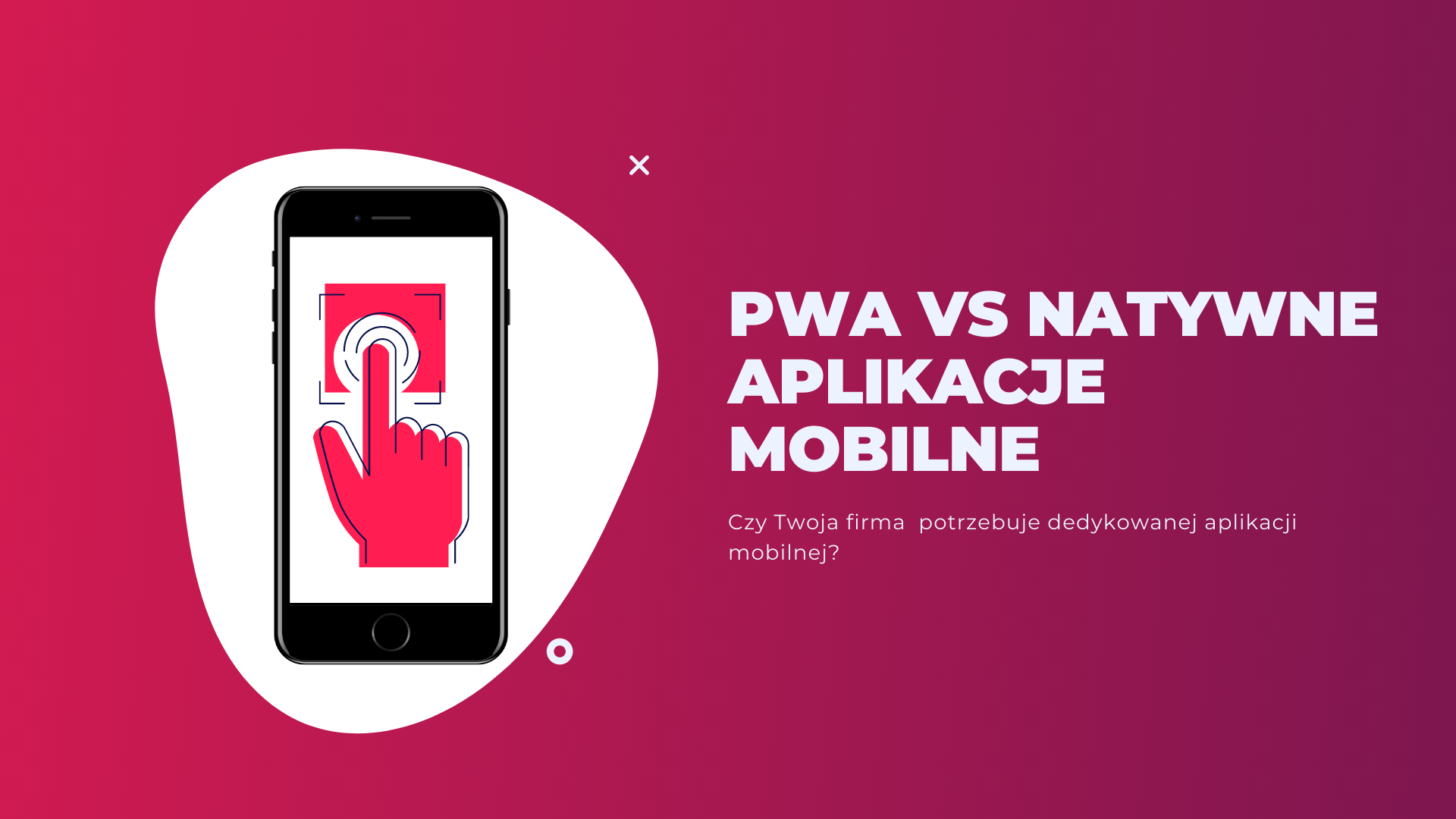 PWA czy aplikacja mobilna – czy Twój biznes faktycznie potrzebuje dedykowanej aplikacji mobilnej?