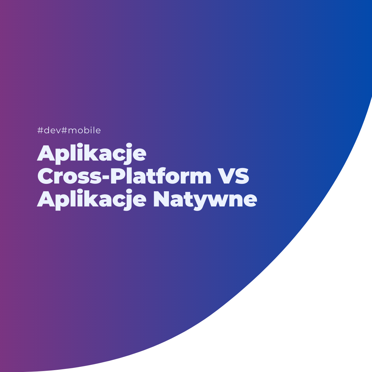 Aplikacje cross-platform i natywne - czym się różnią i które rozwiązanie wybrać?