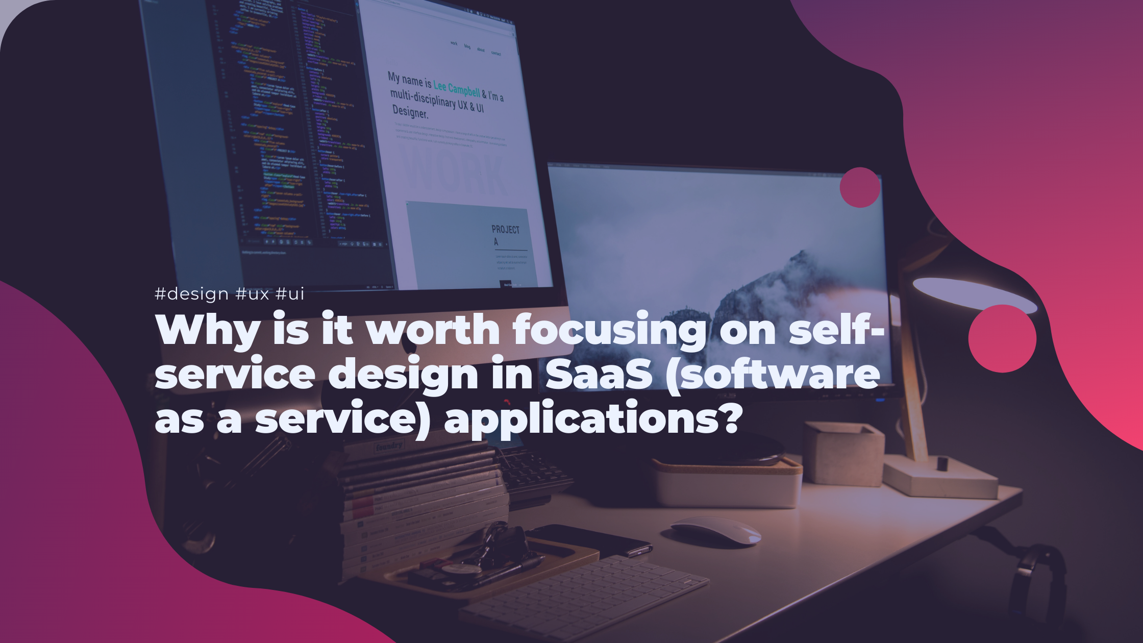 Software as a Service (SaaS) and Self-Service Design
